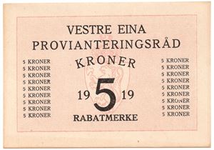 5 kroner rabattmerke. Vestre Eina Provantieringsråd 1919. Kv.0